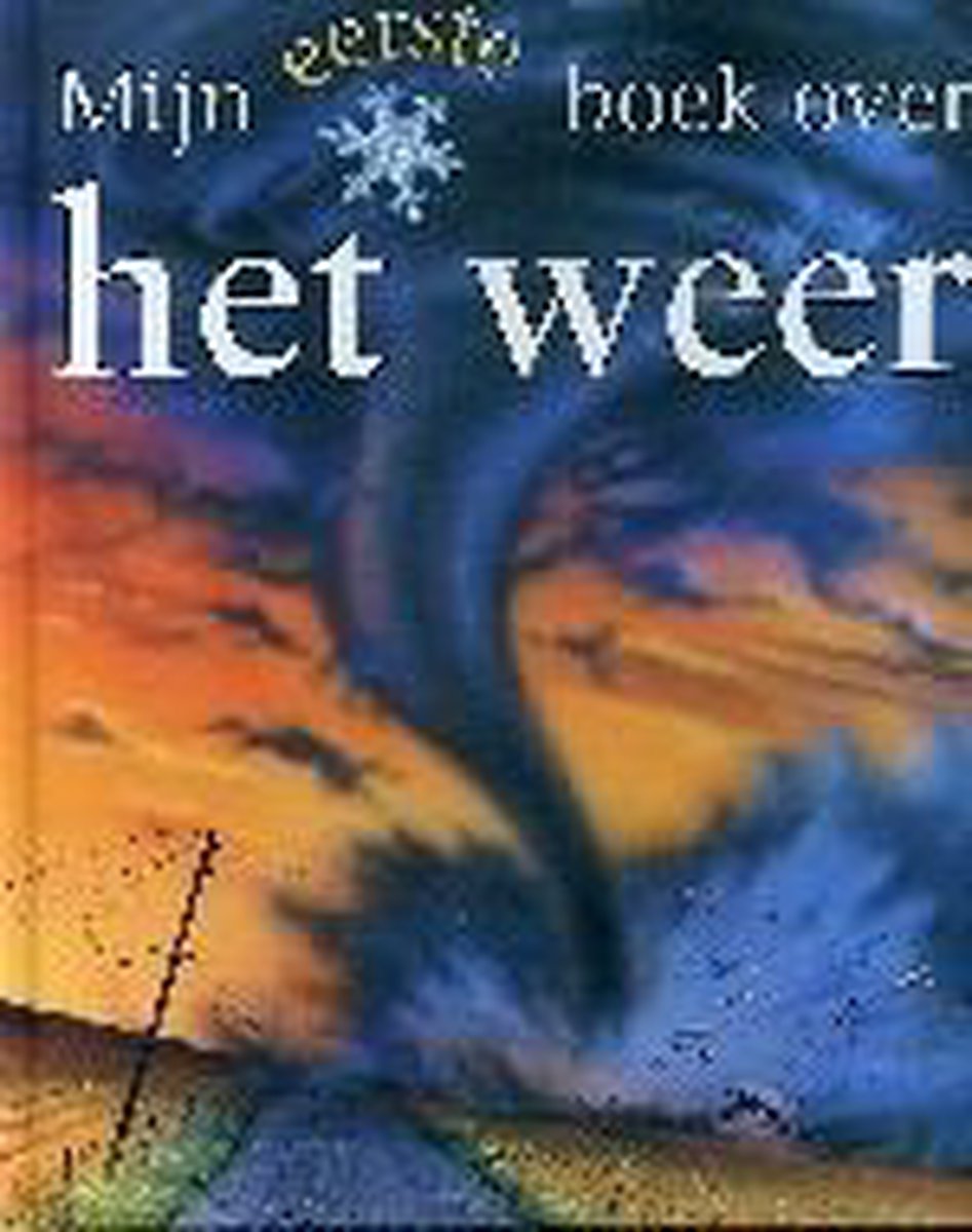 Mijn eerste boek over het weer / Mijn eerste boek over...