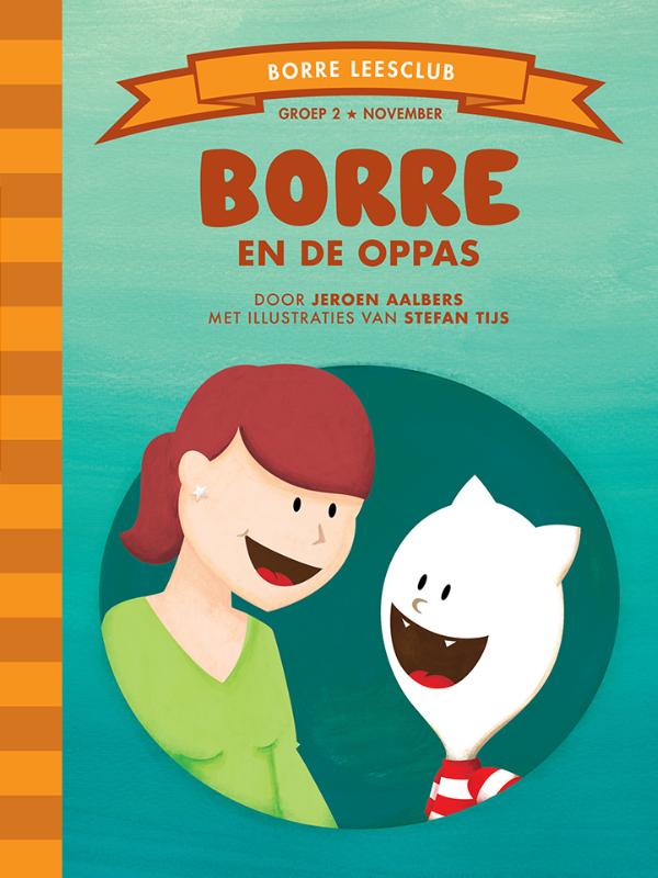 Borre en de oppas / De Gestreepte Boekjes