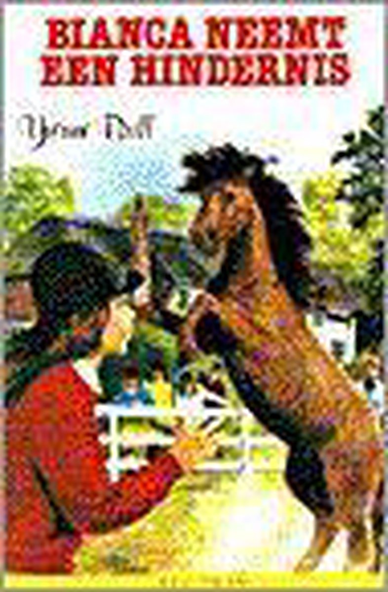 Bianca neemt een hindernis / Kluitman jeugdserie