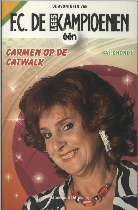 Carmen op de catwalk / F.C. De Kampioenen