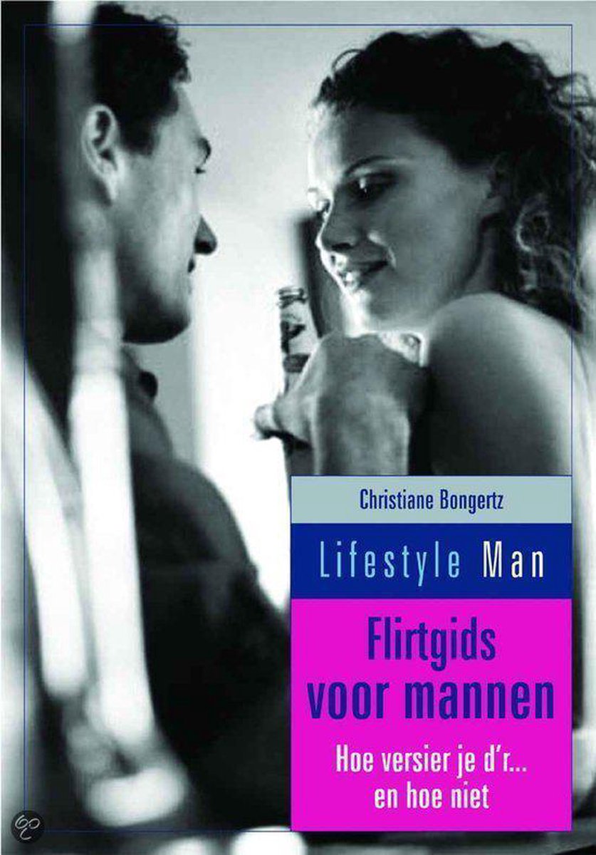 Flirtgids voor mannen / Lifestyle Man