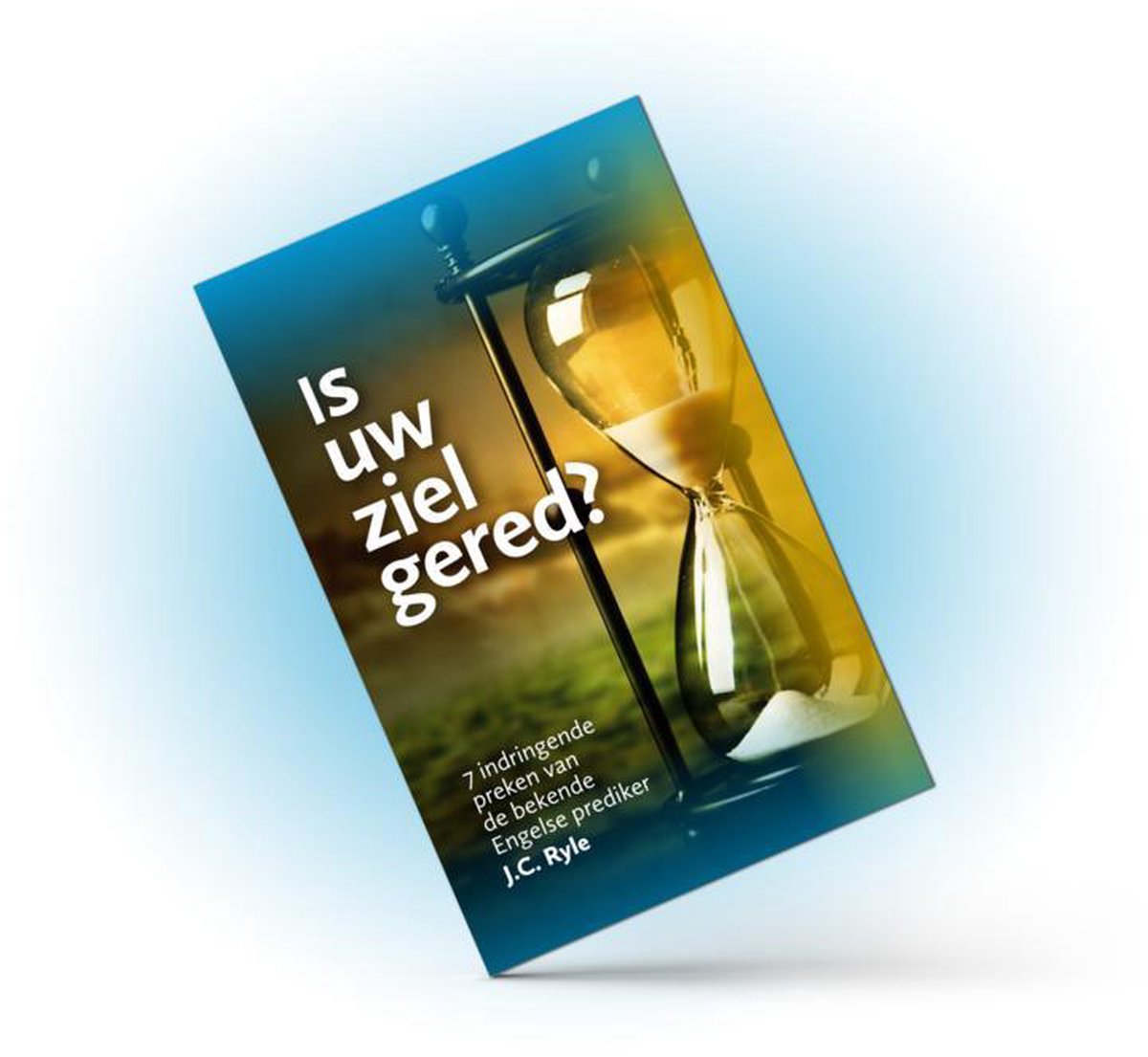 Is uw ziel gered - John Piper - Geloofstoerusting