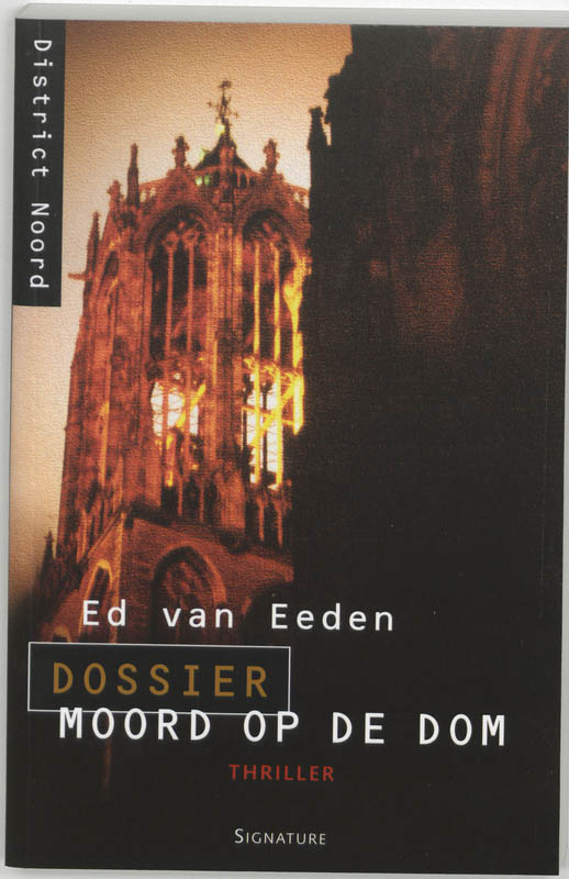 Dossier Moord op de Dom / District Noord