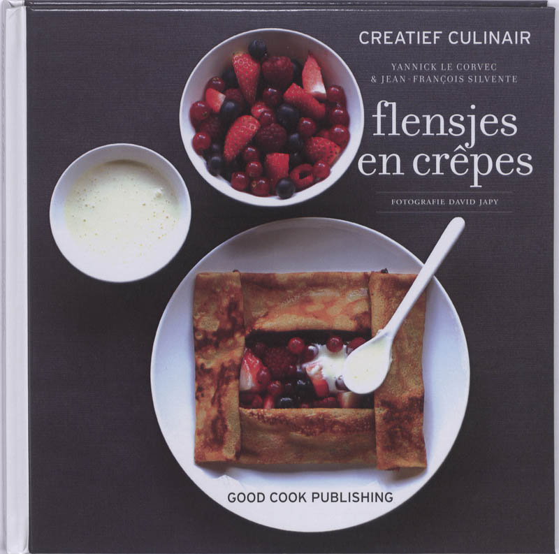 Flensjes en crepes / Creatief Culinair