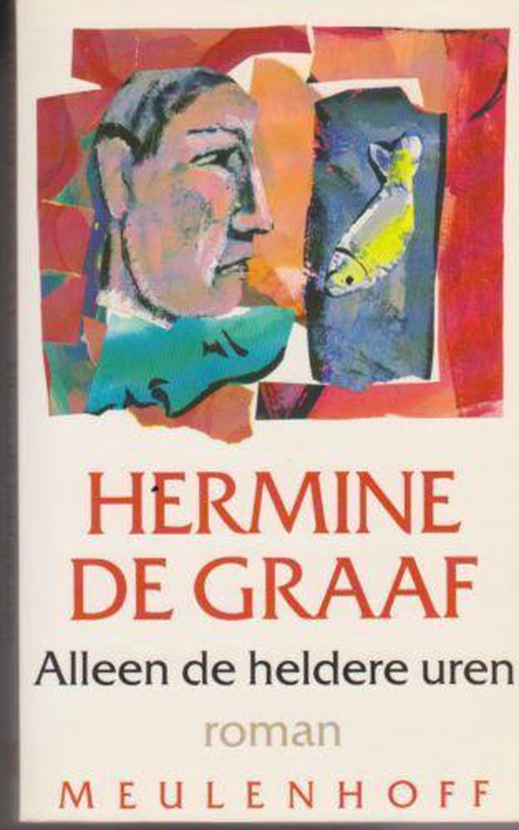 Alleen de heldere uren | H. de Graaf