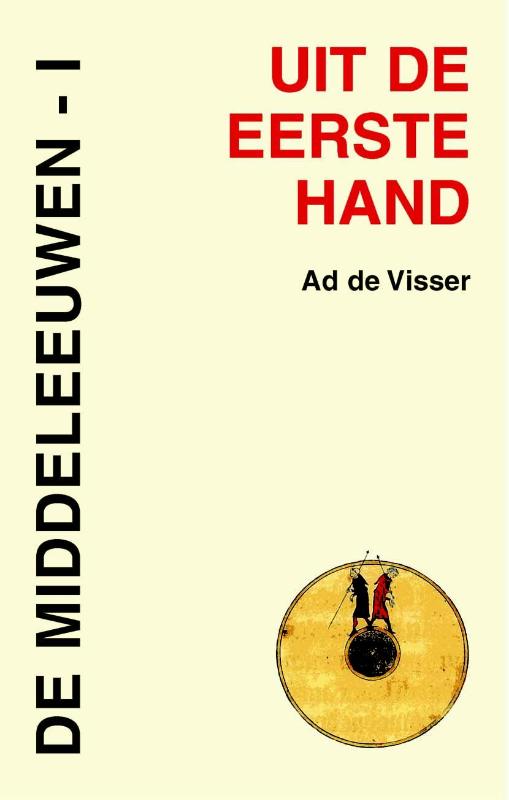 De Middeleeuwen / I / Uit de eerste hand / 3