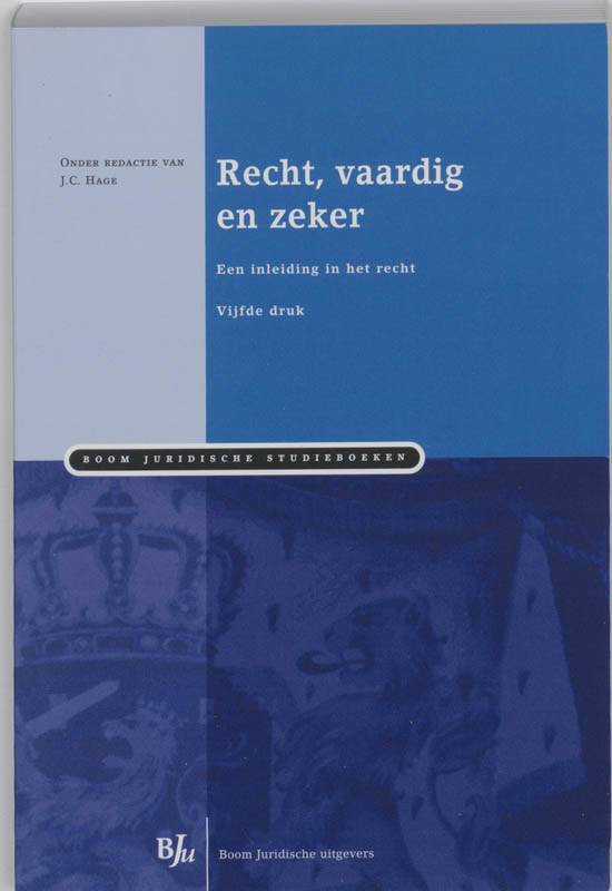 Recht, vaardig en zeker / Boom Juridische studieboeken
