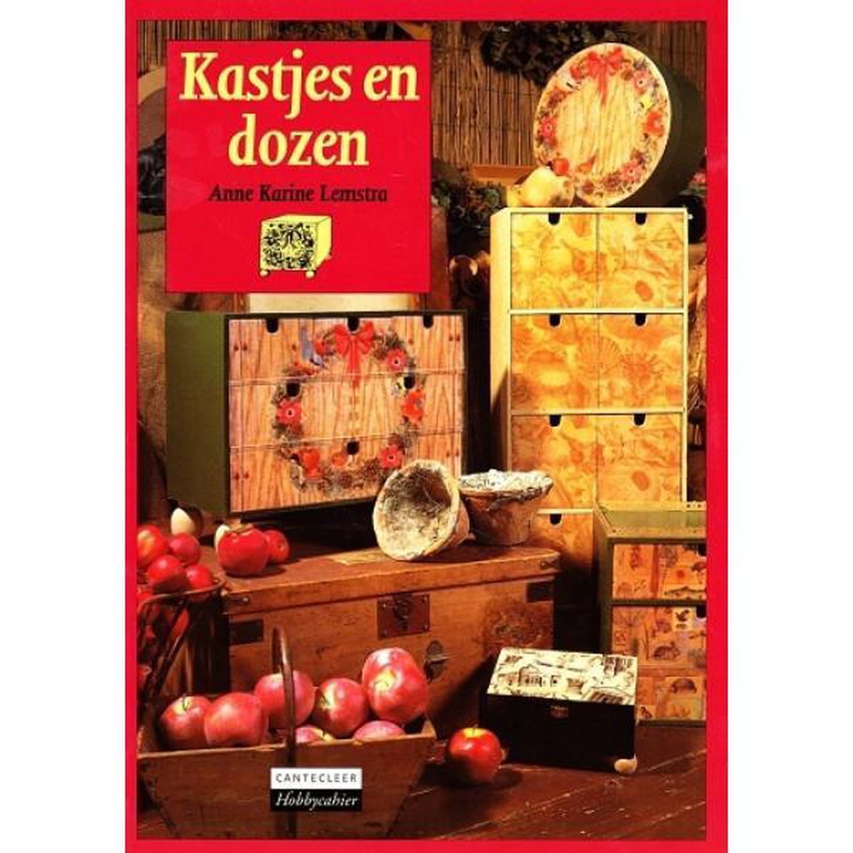Kastjes en dozen / Cantecleer hobbycahier