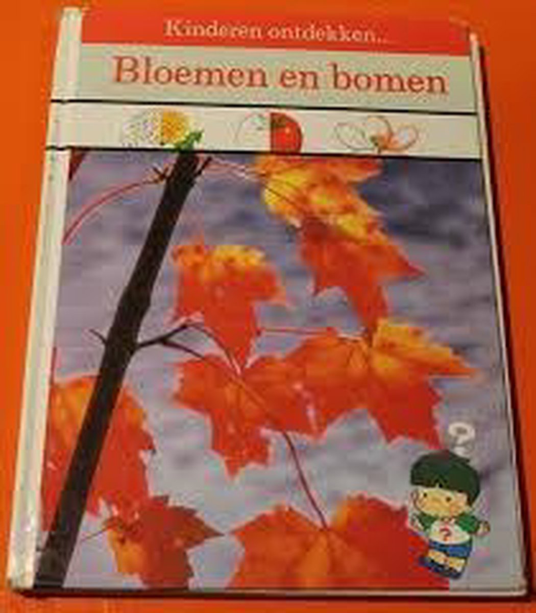 Bloemen en bomen / Kinderen ontdekken...