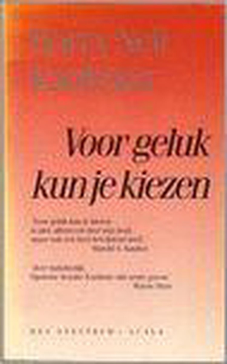 VOOR GELUK KUN JE KIEZEN