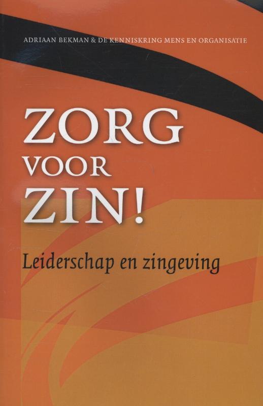 Zorg voor zin!