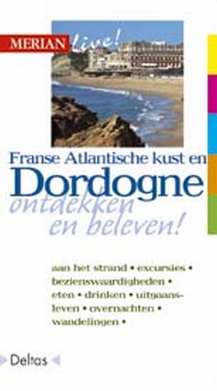 Franse Atlantische kust en Dordogne / Merian live! / 58