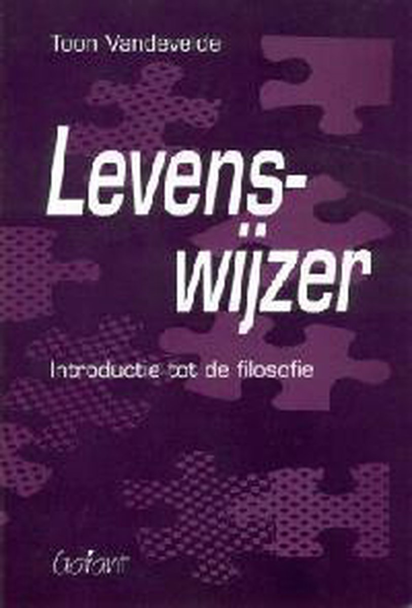 Levens-wijzer. Introductie tot de filosofie