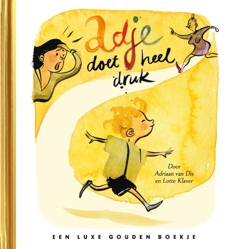 Adje Doet Heel Druk / Gouden Boekjes