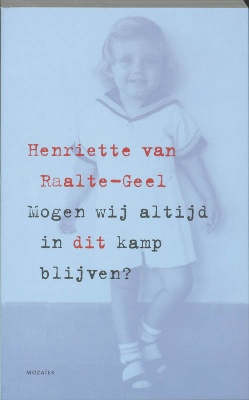 Mogen We Altijd In Dit Kamp Blijven