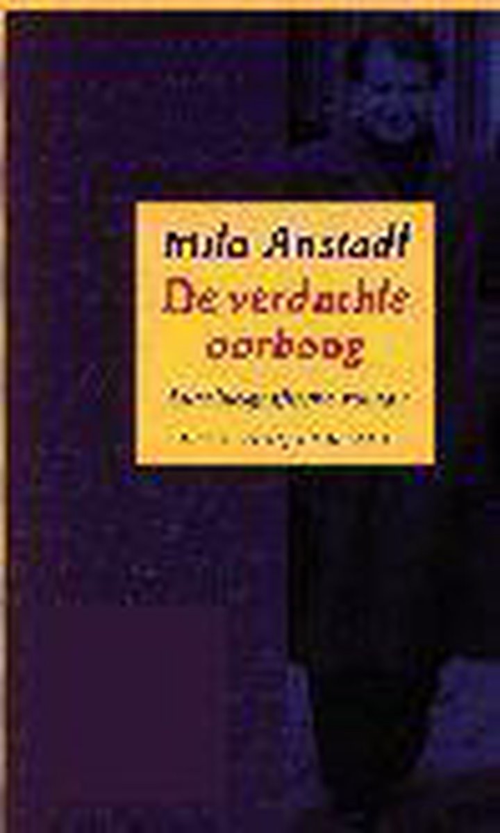 De verdachte oorboog