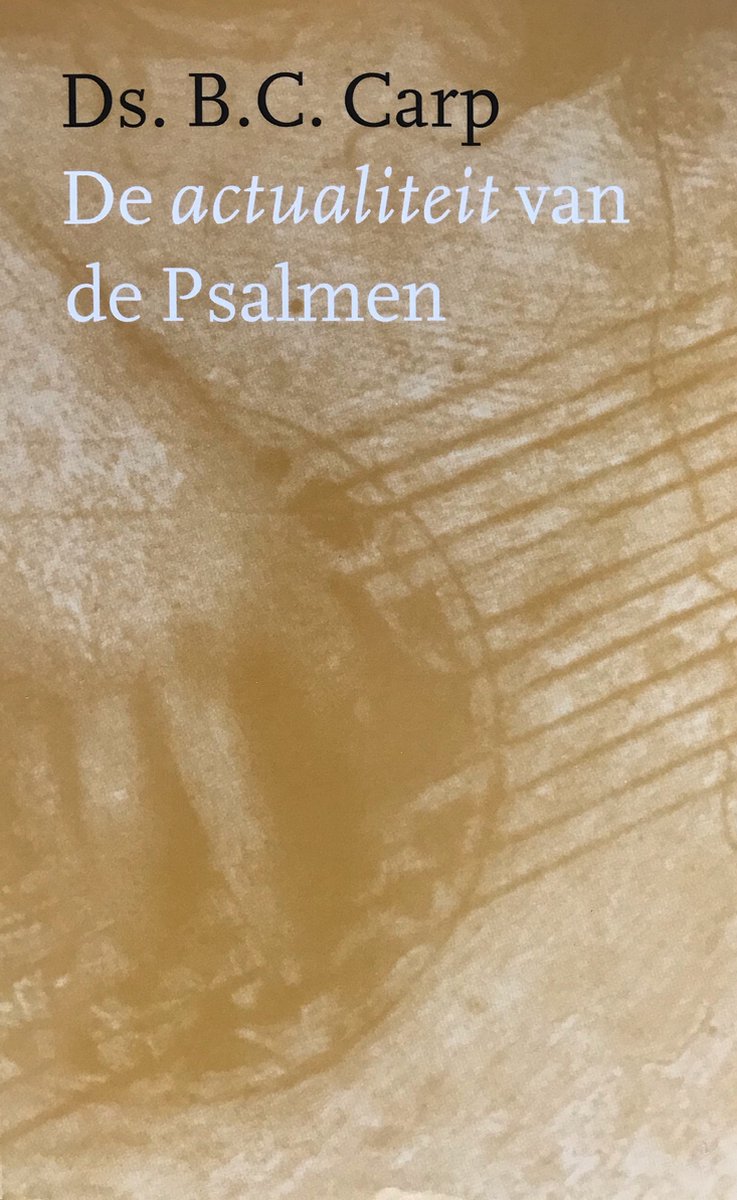 Actualiteit van de psalmen, de