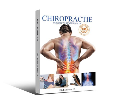 CHIROPRACTIE Genezing via de wervelkolom