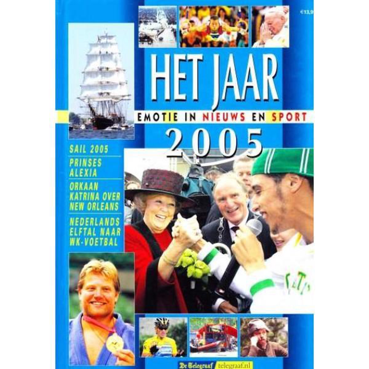 Het Jaar 2005 - Emotie in nieuws en sport