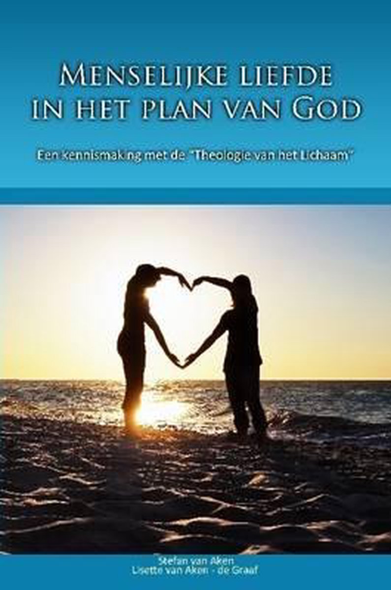 Menselijke Liefde in Het Plan Van God