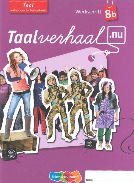 Taalverhaal.nu - Taal 5 ex. 8b Werkschrift
