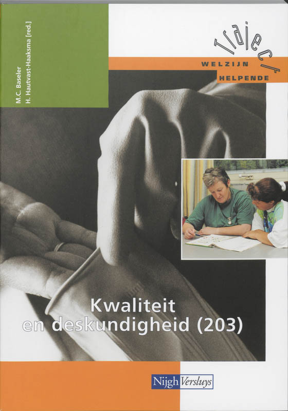 Kwaliteit en deskundigheid / 203 / Traject Welzijn