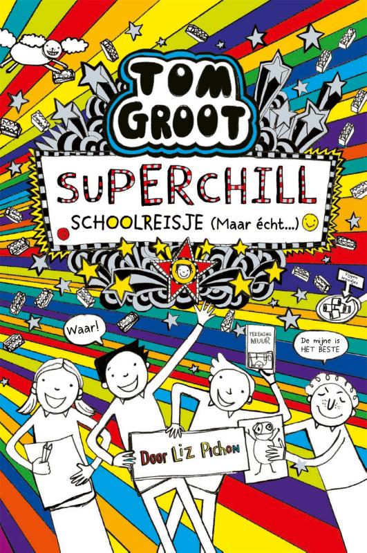 Superchill schoolreisje (maar echt... / Tom Groot / 17