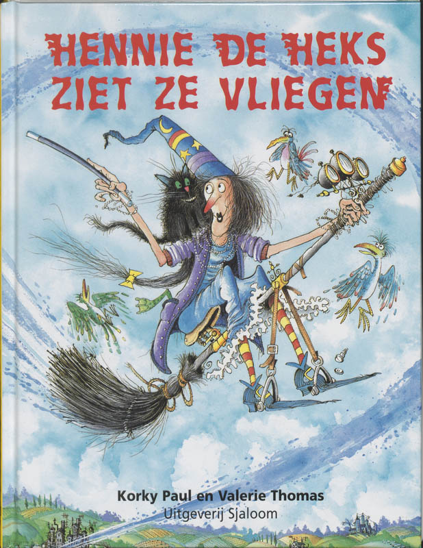 Hennie de Heks ziet ze vliegen / Hennie de Heks