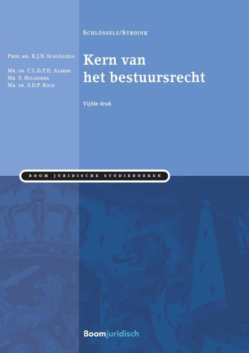 Kern van het bestuursrecht / Boom Juridische studieboeken