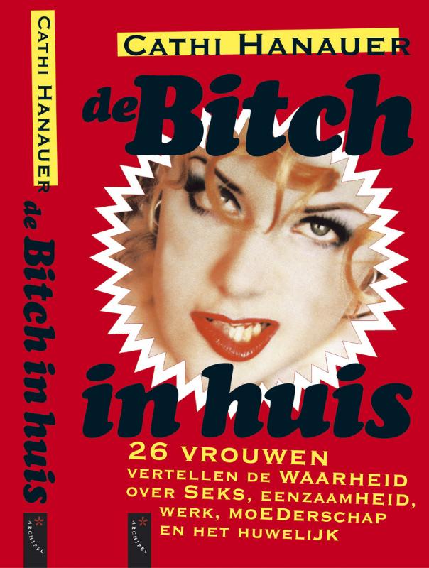 Bitch In Huis