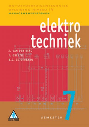 Motorvoertuigentechniek  -  Elektrotechniek 7 Managementsystemen