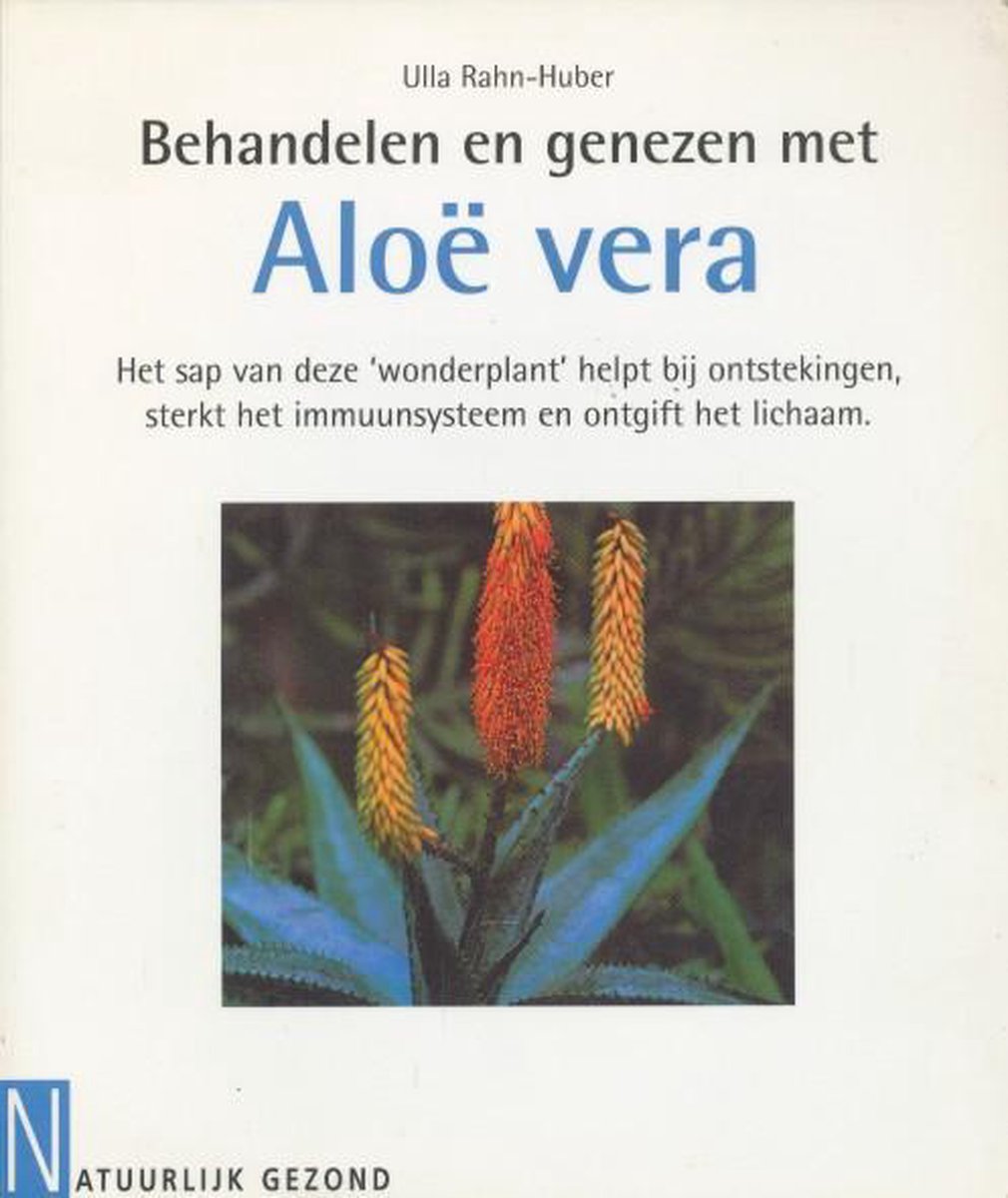 Behandelen En Genezen Met Aloe Vera
