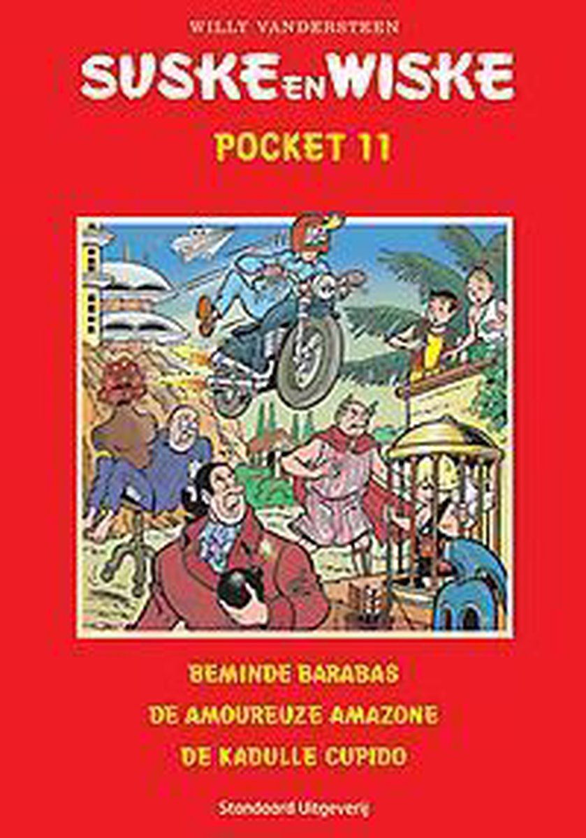 Beminde Barabas; De Amoureuze Amazone ; De kaduke cupido / 11 / Suske en Wiske