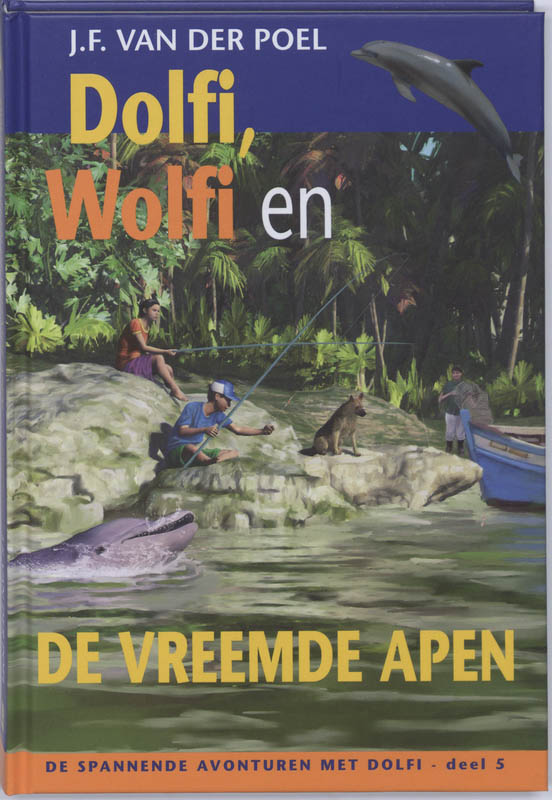 De spannende avonturen met Dolfi 5 - Dolfi, Wolfi en de vreemde apen
