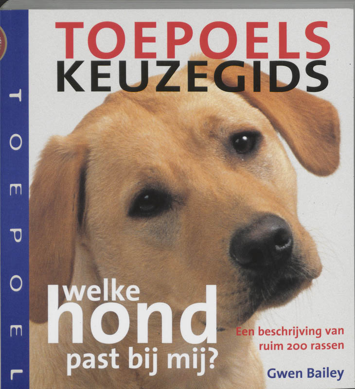 Toepoels Keuzegids Welke Hond Past Mij