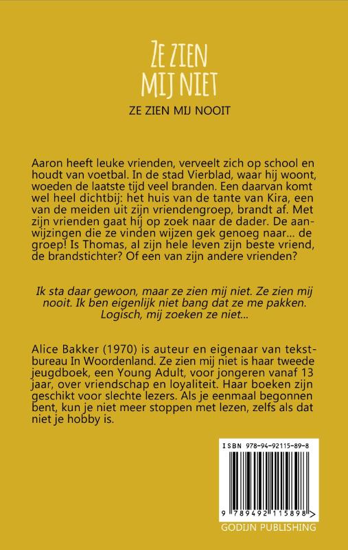 Ze zien mij niet achterkant