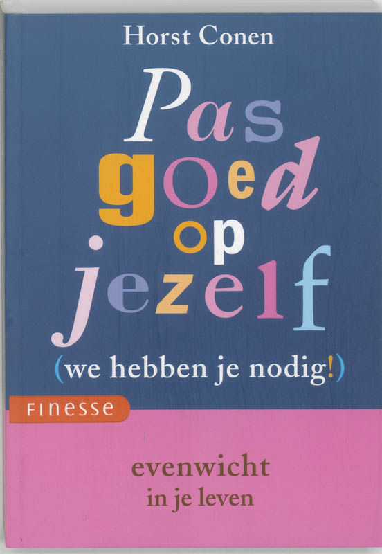 Pas goed op jezelf (we hebben je nodig!) / Finesse