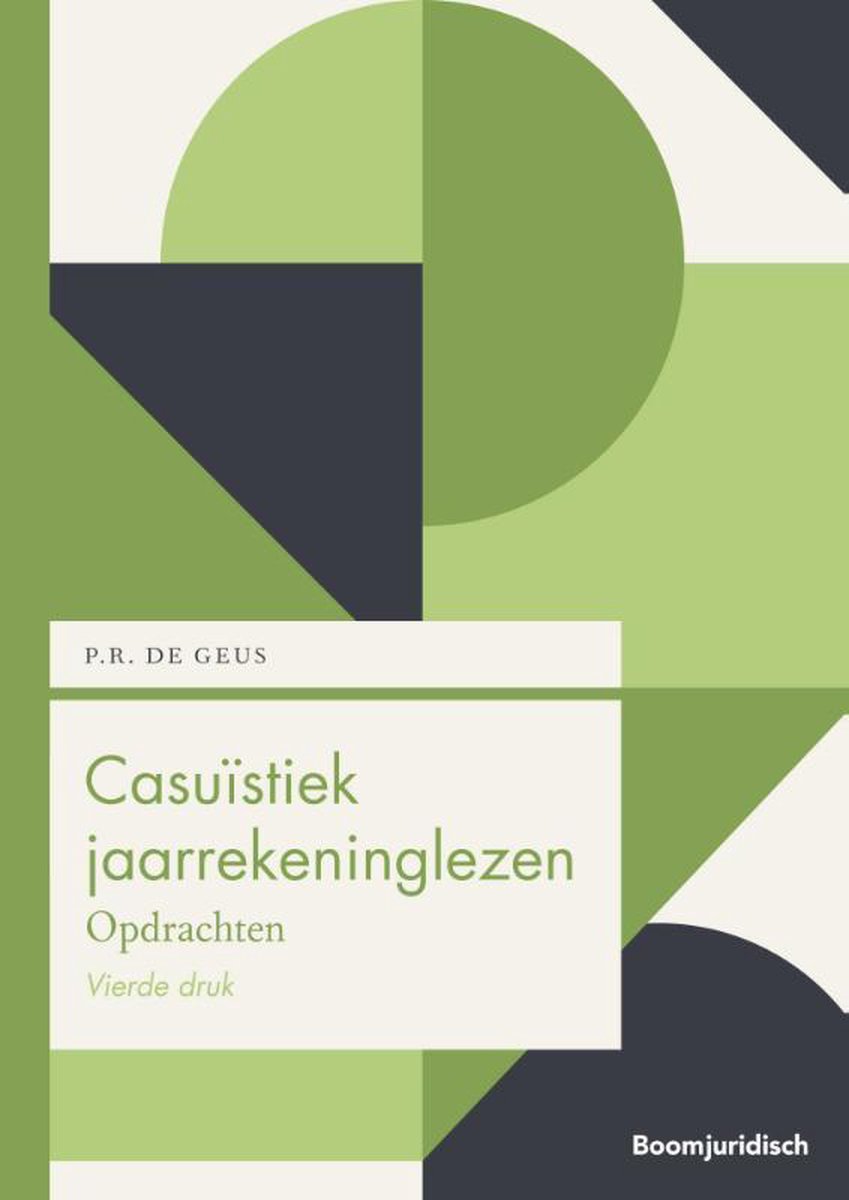 Casuïstiek jaarrekeninglezen / Boom Juridische studieboeken