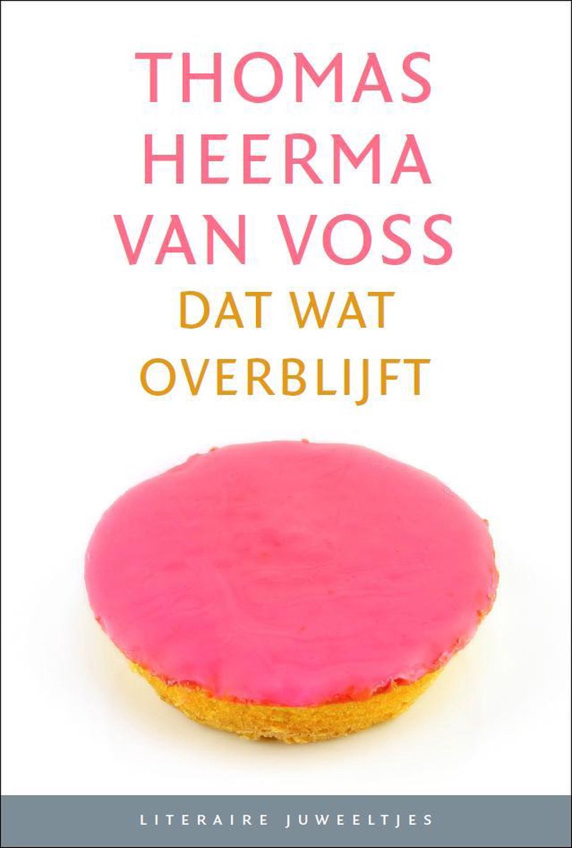 Dat wat overblijft / Literaire Juweeltjes