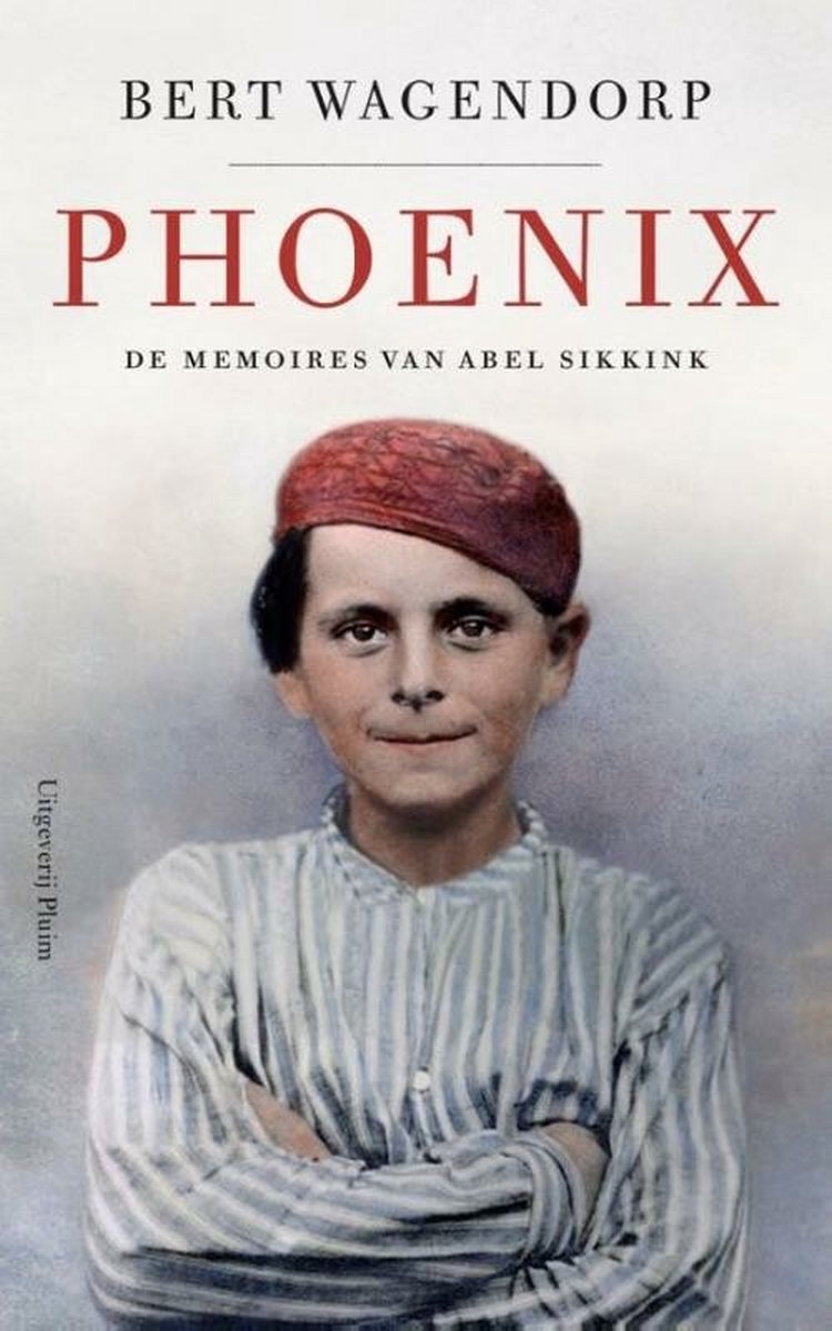 Phoenix / De memoires van Abel Sikkink / 1