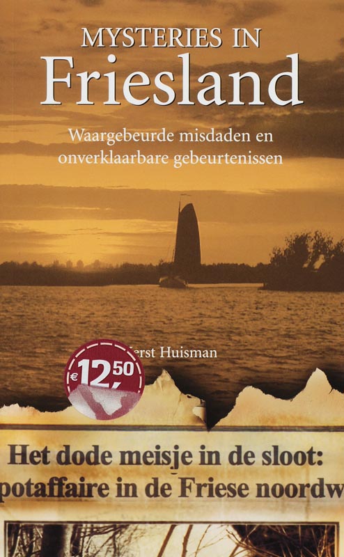 Frielsnad / Mysteries in Nederland