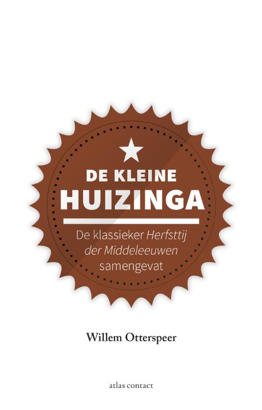 De kleine Huizinga / Kleine boekjes - grote inzichten