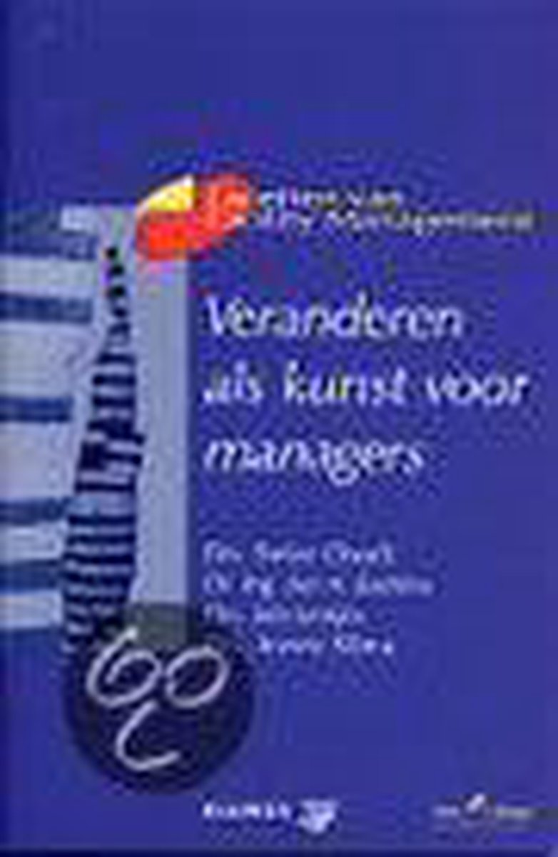 Veranderen als kunst voor managers / Facetten van Facility Management
