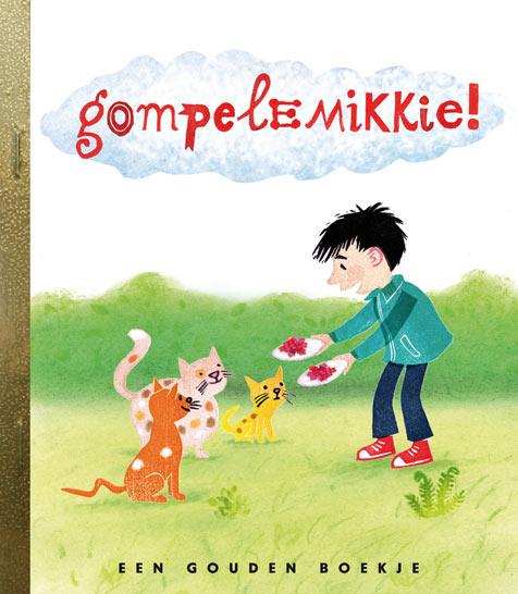 Gompelemikkie! / Gouden Boekjes